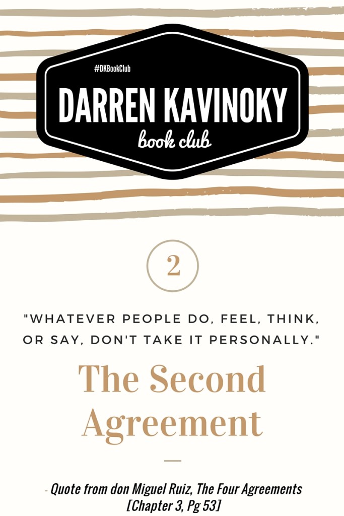 The Second Agreement in The Four Agreements, quote by don Miguel Ruiz